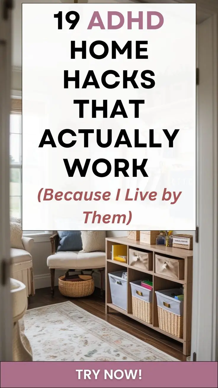 ADHD-friendly home organization tips that make daily life easier — 19 realistic home hacks that work with your ADHD brain, not against it. From launch pads to lazy systems, these are real-life strategies that actually stick.