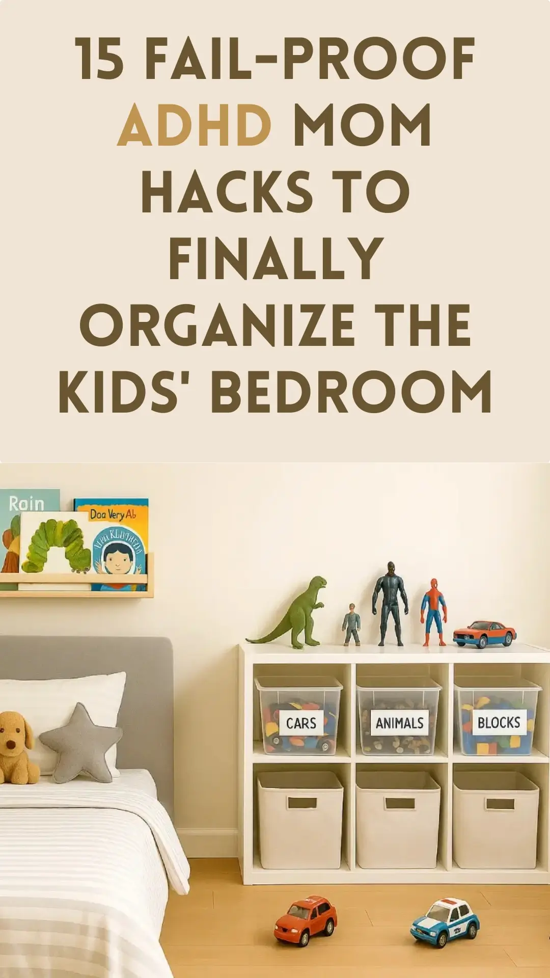 ADHD mom-friendly bedroom organizing tips – simple, realistic hacks to help moms with ADHD manage kids’ clutter and create a calm, functional space